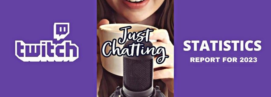 14 Tips for Just Chatting Streams on Twitch (2020 Update) - The